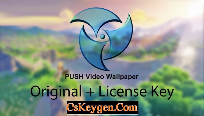 PUSH Video Wallpaper Crack